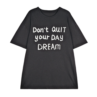 MRS Studios 原创“Don't Quit Your Day Dream”字母T恤