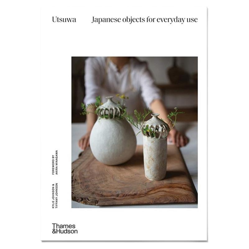 现货原版 Utsuwa Japanese Objects for Everyday Use 日本手工陶瓷 工匠陶器手工制作 生活美学