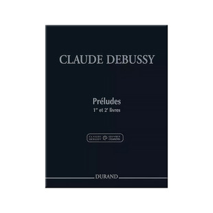 德彪西 前奏曲集 卷一和卷二 钢琴独奏 杜朗德原版乐谱书 Debussy Preludes for Piano Vol 1-2 HL50485759