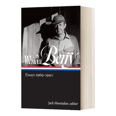 英文原版 Wendell Berry Essays 1969-1990 LOA #316 温德尔·拜瑞 1969-1990年论文集 精装 英文版 进口英语原版书籍