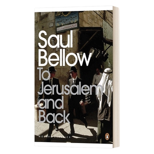 耶路撒冷去来 英文原版 To Jerusalem and Back 索尔·贝娄 企鹅现代经典 英文版 进口英语原版书籍