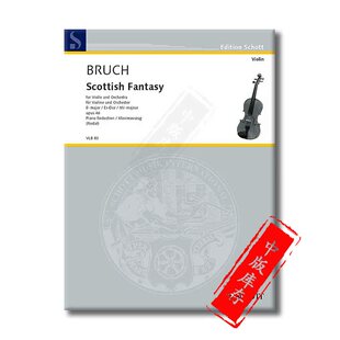 布鲁赫 苏格兰幻想曲降E大调 Op46 小提琴和钢琴 朔特原版乐谱书 Bruch Scottish Fantasy in E Flat Major Violin Piano VLB83