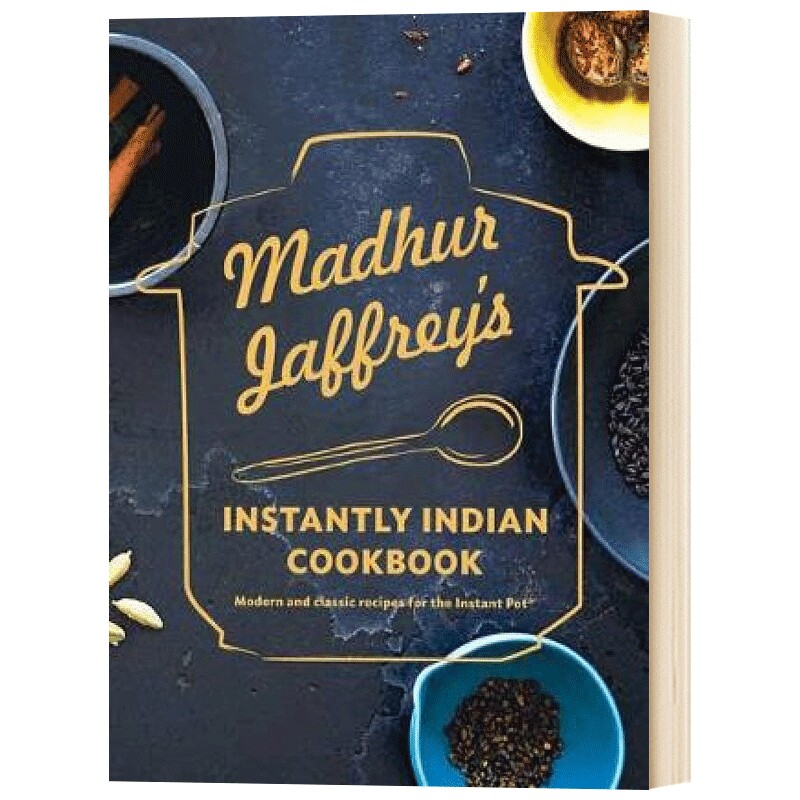 英文原版 精装 Madhur Jaffrey's Instantly Indian Cookbook 快手印度食谱 英文版
