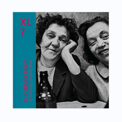 预售 Xl Photography 7  Xl 摄影（第七部） Deutsche BOuml;Rse德意志交易所艺术收藏馆 原版进口英文摄影画册 华源时空