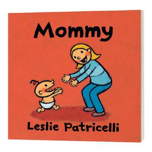 Mommy 妈咪 英文原版 纸板书 一根毛脏小孩系列行为习惯绘本 英文版 Leslie Patricelli 进口英语原版书籍