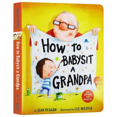 如何给爷爷当保姆 英文原版 How to Babysit a Grandpa 如何照顾爷爷 纽约时报畅销书 幼儿英语启蒙纸板书 情商家庭观 英文版书籍