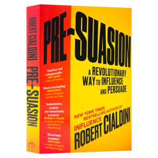 Pre-Suasion先发影响力 英文原版 被说服之前 影响和说服 进口英语经济学书籍 A Revolutionary Way to Influence and Persuade