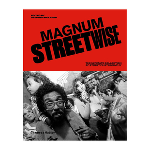 【现货】Magnum Streetwise:The Ultimate Collection of Street Photography马格南街头摄影的终极收藏 原版Stephen McLaren
