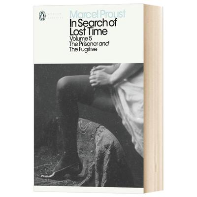 In Search of Lost Time Vol 5 追忆似水年华5囚徒和逃犯 企鹅现代经典进口原版英文书籍