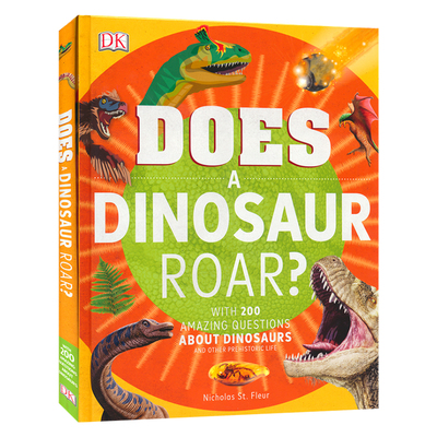 DK Does a Dinosaur Roar 恐龙会咆哮吗 儿童恐龙百科全书 Nicholas St. Fleur 精装全彩插图科普读物英版大开本 英文原版进口图书