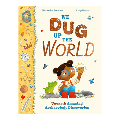 我们挖出世界：惊人的考古发现