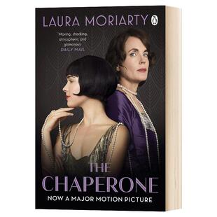 英文原版 The Chaperone (Film Tie-In)  监护人 劳拉•莫利亚提小说 同名电影原著 唐顿庄园伊丽莎白·麦戈文主演 进口书籍