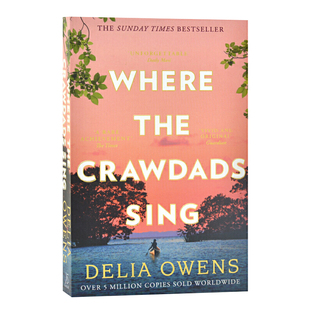 蝲蛄吟唱的地方 英文原版Where The Crawdads Sing Delia Owen 沼泽深处的女孩电影原著 当代畅销小说 弘书阁英语文库十大当代之一