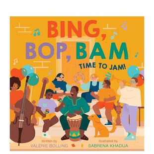 【预售】即兴演奏时间!Bing, Bop, Bam:Time To Jam!英文儿童绘本 原版图书进口外版书籍Bolling, Valerie Abrams Appleseed