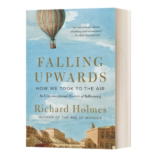 上穷碧落 英文原版 Falling Upwards 热气球的故事 Richard Holmes 英文版 进口英语原版书籍