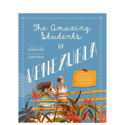 【预售】【哥伦比亚插画师Elizabeth Builes】委内瑞拉的神奇学生 The Amazing Students of Venezuela英文儿童绘本原版图书外版