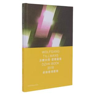 【现货当天发】沃尔夫冈·提尔曼斯:香港2018年个展/Wolfgang Tillmans: DZHK