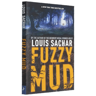 Fuzzy Mud 英文原版书 烂泥怪 纽伯瑞金奖 Holes 别有洞天作者路易斯萨奇尔新作 英文版儿童图书
