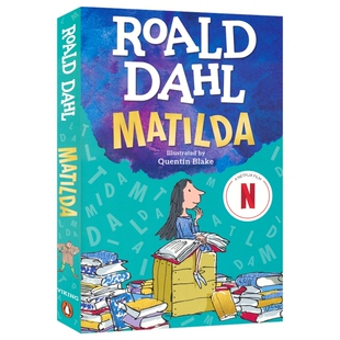 Roald Dahl Matilda 罗尔德·达尔经典童话 玛蒂尔达 儿童奇幻小说 蓝彼得图书奖 蓝思值840L 小学英语课外读物 英文原版进口图书