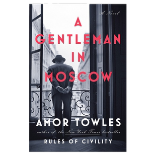 莫斯科绅士 A Gentleman in Moscow: A Novel 进口书英文外版书 经典小说读物 青少年小学生课外阅读书 纯全英文正版英语书籍