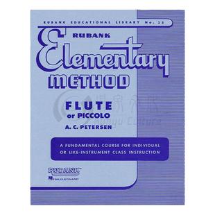 卢班可练习法 初级 长笛或短笛 彼得森编订 Rubank Publications原版乐谱书 Rubank Elementary Method Flute Piccolo HL04470040