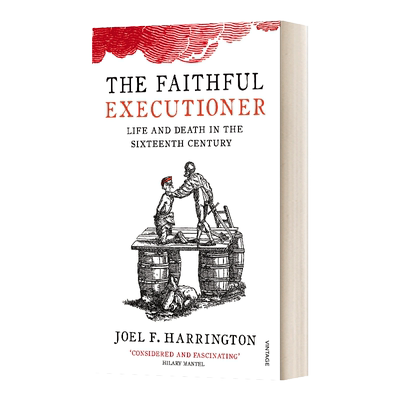 英文原版 The Faithful Executioner 忠实的刽子手 动荡十六世纪的生死荣辱 乔尔·哈林顿 英文版 Joel F. Harrington进口英语书籍