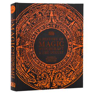 DK魔法巫师和神秘学历史英文原版 A History of Magic Witchcraft and the Occult 精装系列社科文化神话传说青少年百科