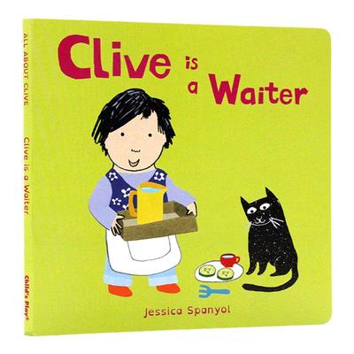 进口英文原版正版 Clive is a Waiter Clive's Jobs Jessica Spanyol 儿童启蒙图画书 亲子互动 Child's Play 英语早教绘本3-4-5岁