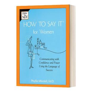 How to Say It For Women 如何为女性说话 用成功的语言自信而有力地沟通 英文原版