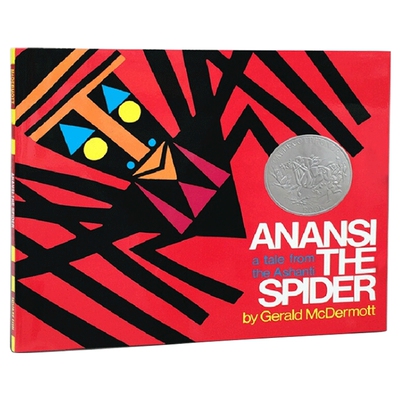 蜘蛛安纳西 英文原版 Anansi the Spider A Tale from the Ashanti 凯迪克银奖绘本 英文版进口原版英语书籍
