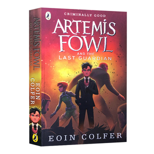 阿特米斯奇幻历险8 最后的守护者 Artemis Fowl and the Last Guardian Eoin Colfer 欧因科弗 英文原版儿童冒险小说读物