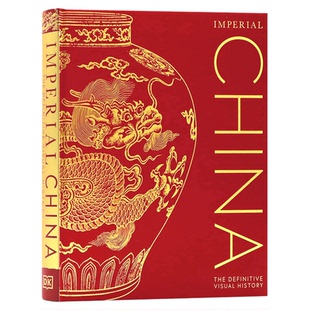 DK百科中华五千年权威视觉指南 英文原版 Imperial China 探索中国重要伟大朝代悠久丰富历史人物文化成就哲学收录 英语读物读本