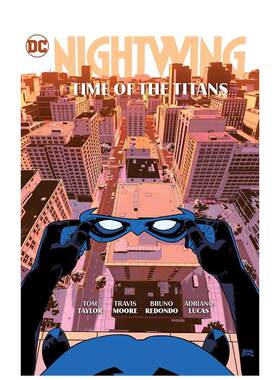 【现货】【DC Comics】夜翼卷5英文漫画精装进口原版书Nightwing Vol. 5: Time of the Titans Taylor  Tom