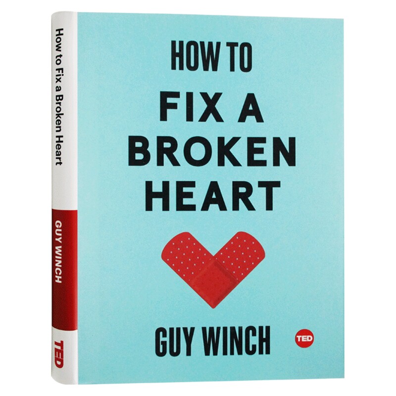 华研原版 TED 如何修复破碎的心 英文原版 How to Fix a Broken Heart Guy Winch 自我提升心理学 ted talk演讲 英文版进口英语书