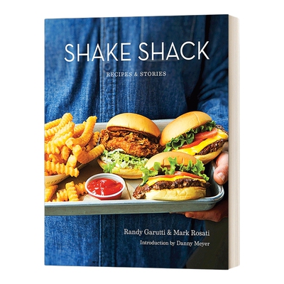 英文原版 精装 Shake Shack Recipes & Stories A Cookbook Shake Shack 食谱和故事 精装 英文版 进口英语原版书籍