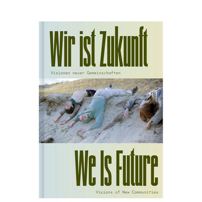 【现货】我们就是未来：新社区的愿景 We is Future: Visions Of New Communities 原版英文艺术画册画集 正版进口书