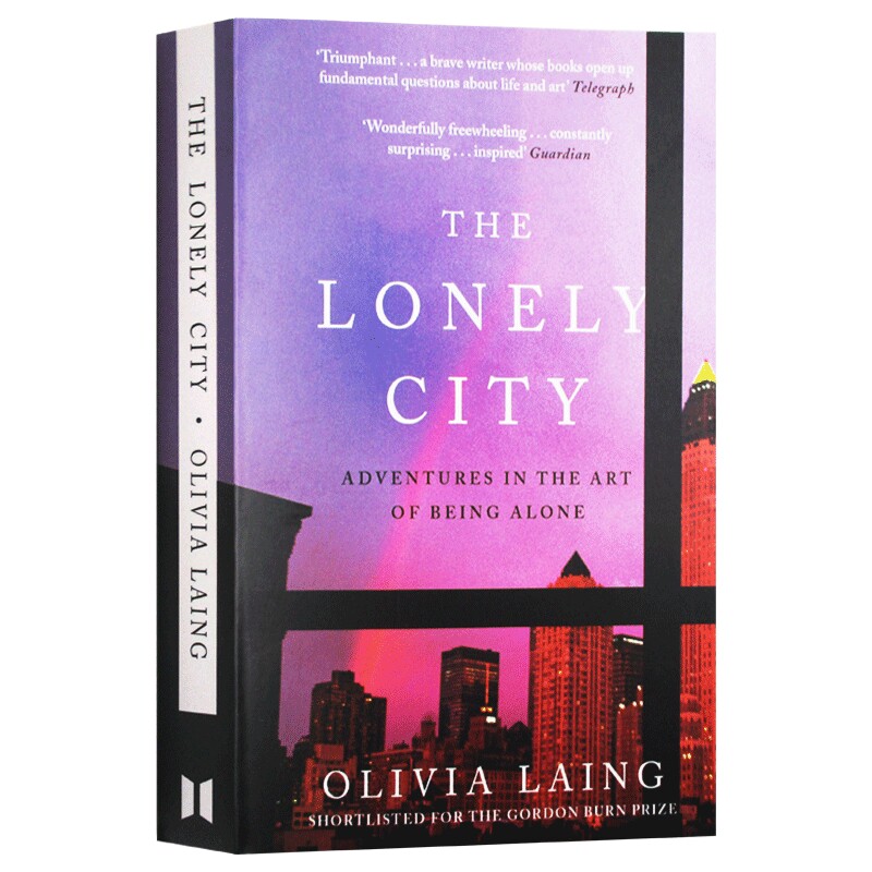 孤独的城市 英文原版 The Lonely City 奥利维娅莱恩 形单影只的艺术 英文文学 英文版 进口原版英语书籍