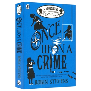 A Murder Most Unladylike Once Upon a Crime 超不淑女神秘探案 儿童侦探小说 英国中学书单 悬疑推理小说 英文原版进口儿童图书