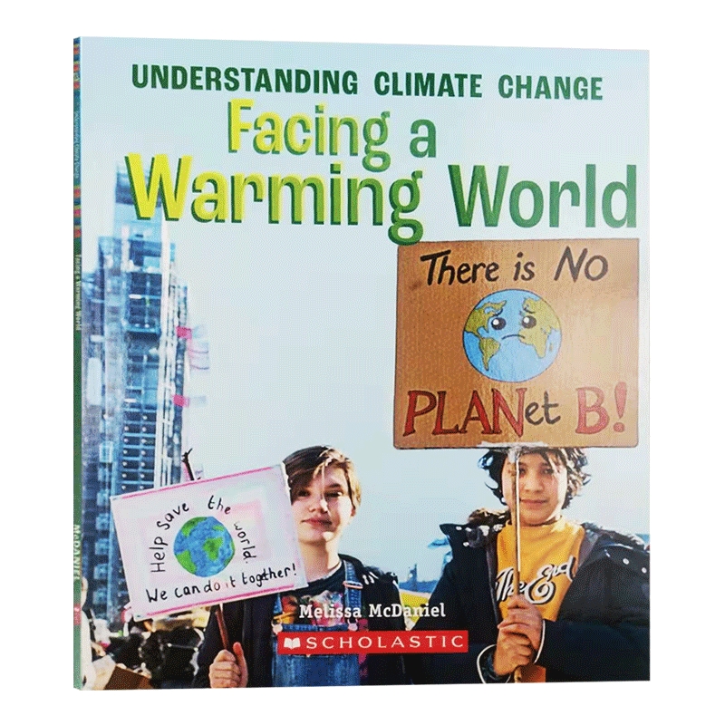 Facing a Warming World A True Book Climate Change 学乐真相百科 全球变暖 气候变化儿童科普知识绘本英文原版