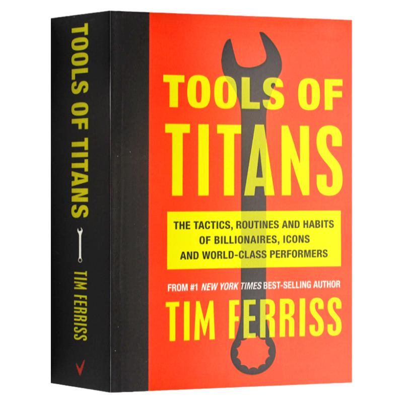 泰坦巨人们的工具英文原版 Tools of Titans蒂莫西费里斯Timothy Ferriss全球精英的200场对谈每周工作四小时作者英语书籍