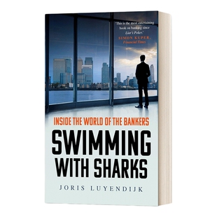 英文原版 Swimming with Sharks 胡作非为 人性之本与金融暴行 乔里斯·卢因迪克 英文版 进口英语原版书籍