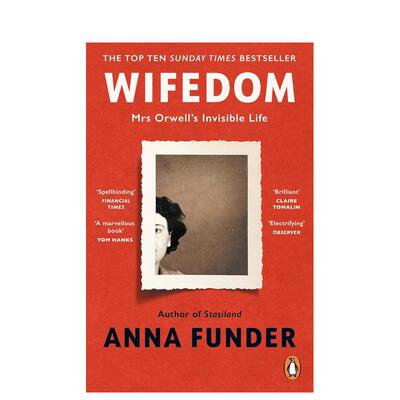 【预售】【2024英国女性非虚构写作奖】妻子：奥威尔夫人的隐形生活 Wifedom 原版英文文学传记 善本图书