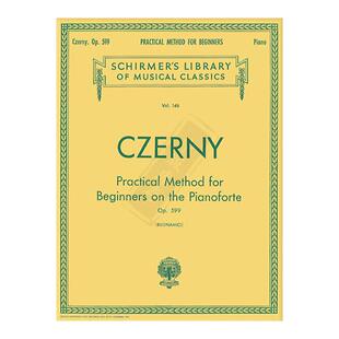 车尔尼 钢琴初级教材 Op599 钢琴独奏 希尔默原版乐谱书 Czerny Pratical Method for Beginners HL50253050