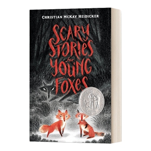 英文原版 Scary Stories For Young Foxes 小狐狸不，不，不害怕 纽伯瑞银奖 2020美国儿童文学奖 英文版 进口英语原版书籍