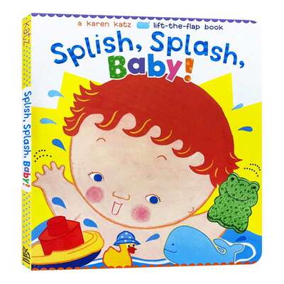 洗澡澡 纸板翻翻书 英文原版 Splish Splash Baby 卡伦卡茨 Karen Katz 好习惯养成绘本 儿童英语启蒙图画书 英文版进口原版书籍
