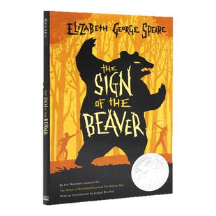 the Sign of the Beaver进口英文原版 海狸的记号 1984年纽伯瑞银奖 Elizabeth George Speare 伊丽莎白乔治斯匹尔 儿童英语文学书