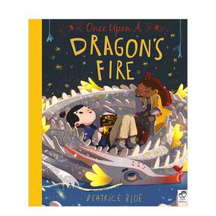 【预售】龙之火焰 平装版英文儿童绘本虚构类进口原版外版书平装【Beatrice Blue Once Upon Series】Once Upon a Dragon‘s Fir