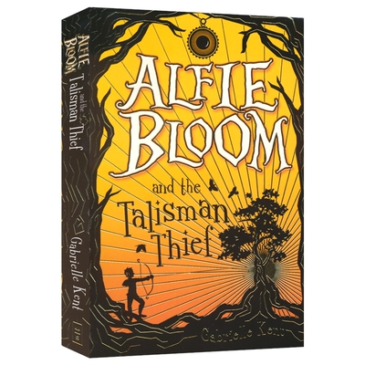 Alfie Bloom And The Talisman Thief 阿尔菲·布鲁姆2 魔法守护者 章节小说 奇幻魔法 青少年英语课外读物 英文原版进口儿童图书