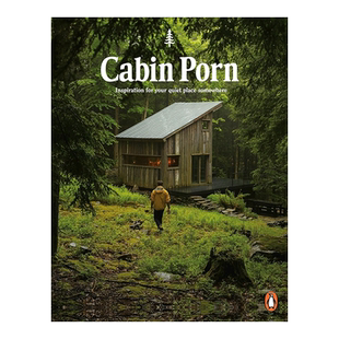 【现货】木屋之色 Cabin Porn 英文原版木元素木房子搭建建筑设计书籍 克•克莱因Zach Klein 林间小屋 Penguin