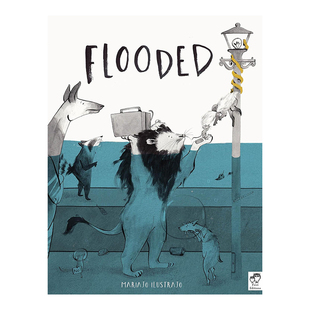 【预售】【2023克劳斯·佛兰科奖】淹没 Flooded 英文原版儿童情商启蒙亲子绘本3-6岁故事人际交往友谊图画书 Mariajo Ilustrajo